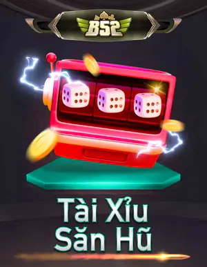 B52 Tai Xiu San Hu